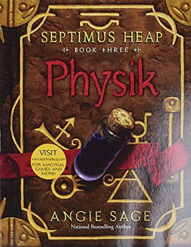 Septimus Heap, Book Three: Physik