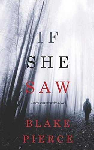 If She Saw (A Kate Wise Mystery—Book 2)
