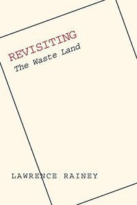 Revisiting "The Waste Land"