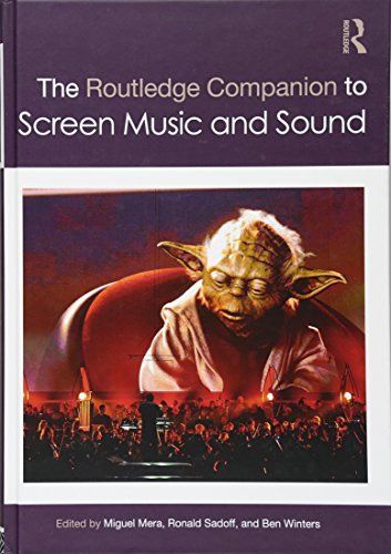 The Routledge Companion to Screen Music and Sound
