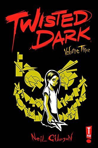 Twisted Dark vol 3