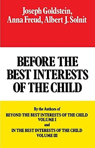 Before the Best Interests of the Child