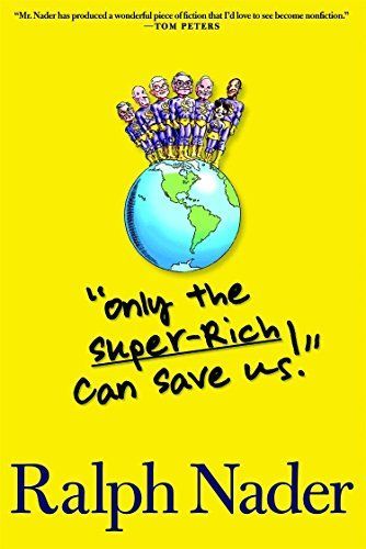 "Only the Super-Rich Can Save Us!"
