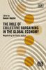 The Role of Collective Bargaining in the Global Economy