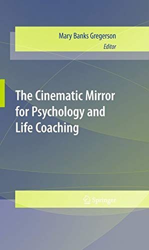 The Cinematic Mirror for Psychology and Life Coaching