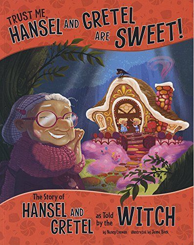 Trust Me, Hansel and Gretel Are Sweet!