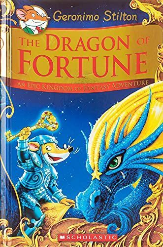 The Dragon of Fortune (Geronimo Stilton and the Kingdom of Fantasy: Special Edition #2)