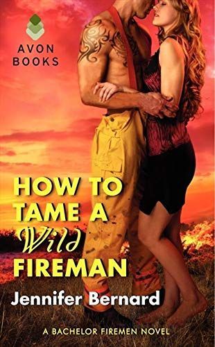 How to Tame a Wild Fireman