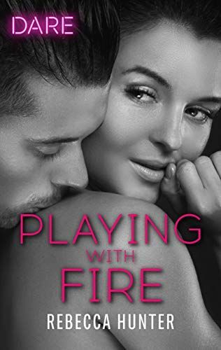 Playing With Fire (Mills & Boon Dare) (Blackmore, Inc., Book 2)