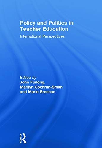 Policy and Politics in Teacher Education