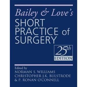 Bailey & Love's Short Practice of Surgery