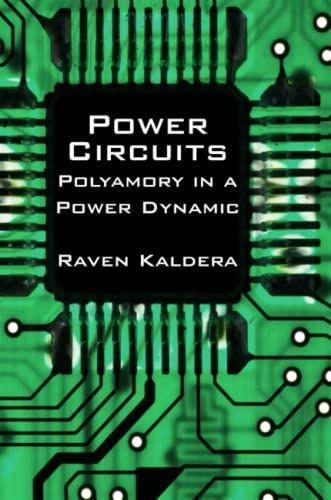 Power Circuits: Polyamory In a Power Dynamic