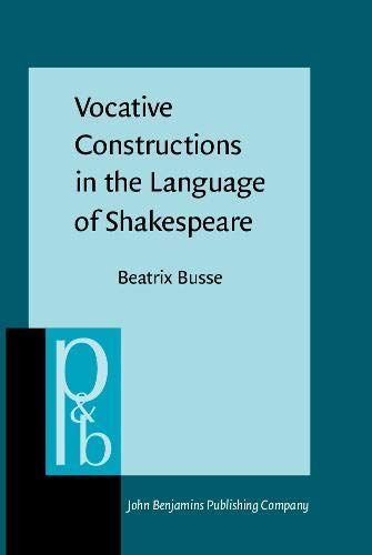 Vocative Constructions in the Language of Shakespeare