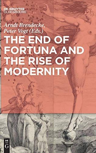 The End of Fortuna and the Rise of Modernity