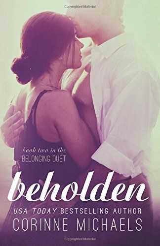 Beholden (Book Two in the Belonging Duet)