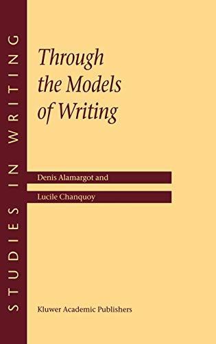 Through the Models of Writing