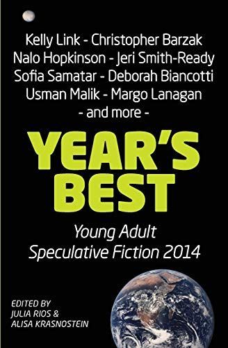 Year’s Best Young Adult Speculative Fiction 2014