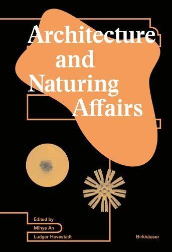 Architecture and Naturing Affairs