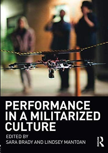 Performance in a Militarized Culture