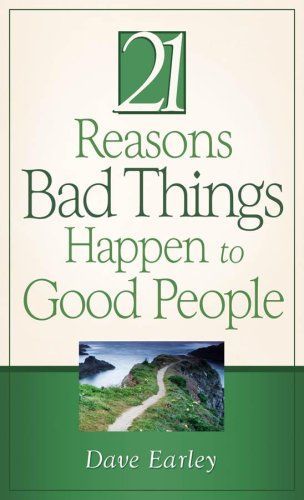 21 Reasons Bad Things Happen to Good People