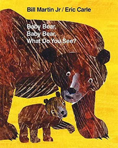 Baby Bear, Baby Bear, What Do You See? / Oso bebé, oso bebé, ¿qué ves ahí? (Bilingual board book - English / Spanish)