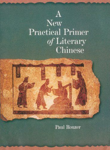 A New Practical Primer of Literary Chinese