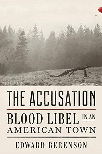 The Accusation: Blood Libel in an American Town