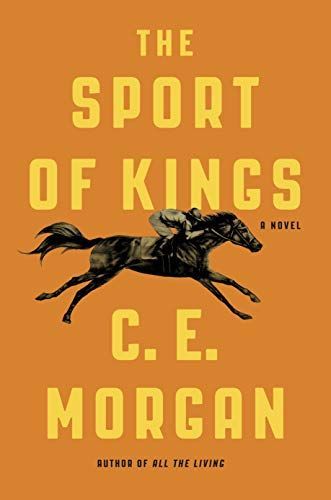 The Sport of Kings: Shortlisted for the Baileys Women’s Prize for Fiction 2017