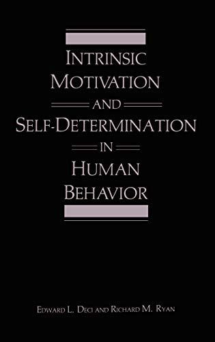 Intrinsic Motivation and Self-Determination in Human Behavior