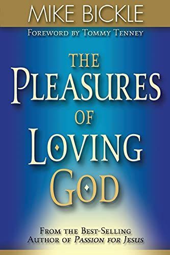 The Pleasure of Loving God