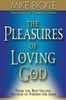 The Pleasure of Loving God