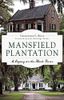 Mansfield Plantation