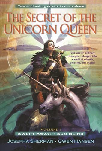 The Secret of the Unicorn Queen, Vol. 1