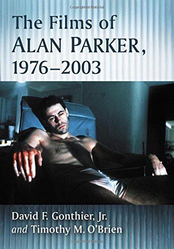 The Films of Alan Parker, 1976äóñ2003