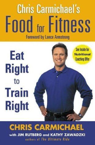 Chris Carmichael's Food for Fitness