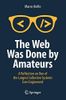 The Web Was Done by Amateurs
