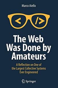 The Web Was Done by Amateurs