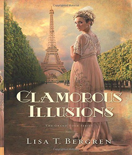 Glamorous Illusions (The Grand Tour Series Book #1)