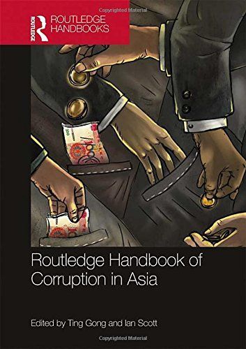 Routledge Handbook of Corruption in Asia