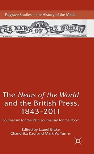 The News of the World and the British Press, 1843-2011