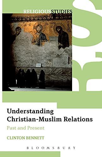 Understanding Christian-Muslim Relations