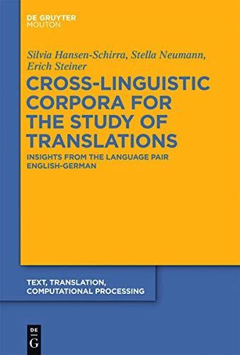 Cross-Linguistic Corpora for the Study of Translations