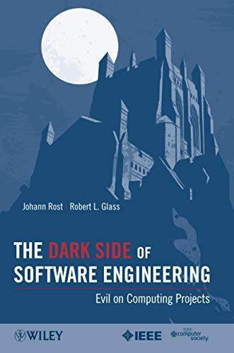 The Dark Side of Software Engineering