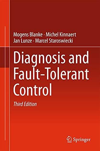 Diagnosis and Fault-Tolerant Control