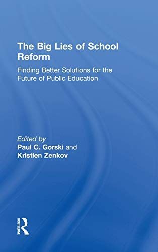 The Big Lies of School Reform