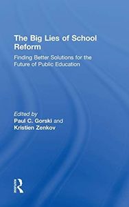 The Big Lies of School Reform