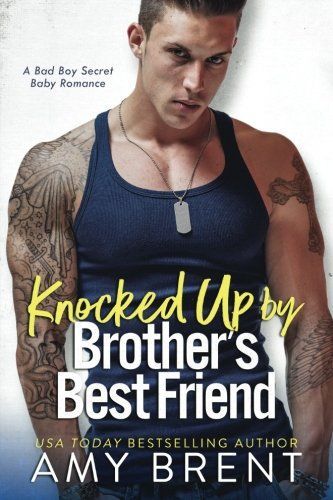Knocked Up by Brother's Best Friend