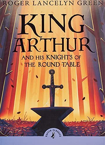 King Arthur and His Knights of the Round Table