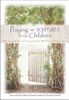 Praying the Scriptures for Your Children 20th Anniversary Edition