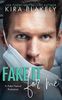 Fake It for Me